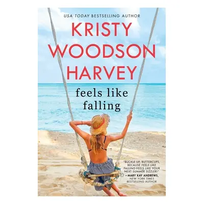 "Feels Like Falling" - "" ("Harvey Kristy Woodson")(Paperback)