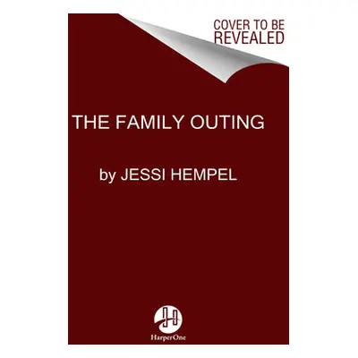 "The Family Outing: A Memoir" - "" ("Hempel Jessi")(Pevná vazba)