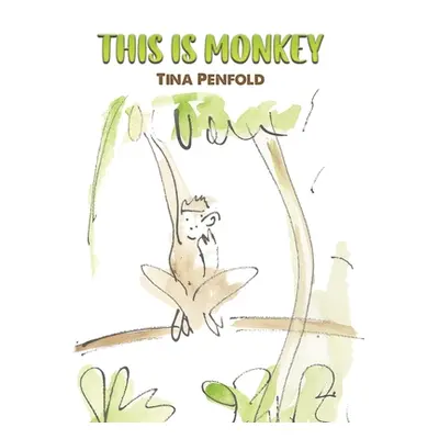 "This is Monkey" - "" ("Penfold Tina")(Paperback)