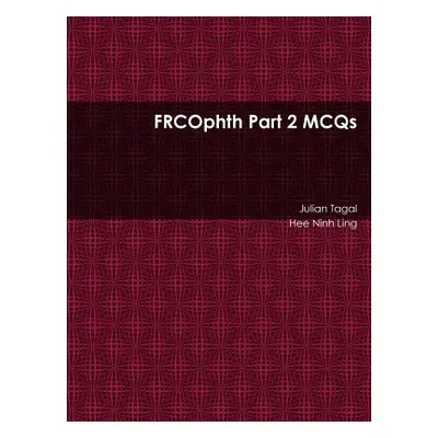 "FRCOphth Part 2 MCQs" - "" ("Tagal Julian")(Paperback)