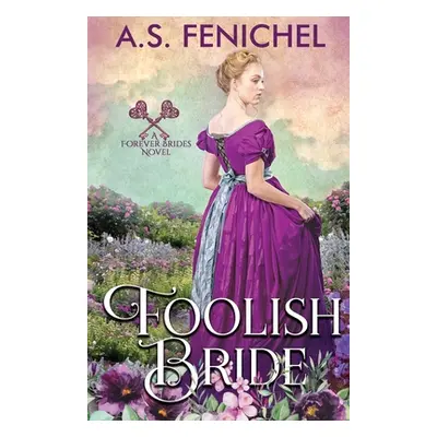 "Foolish Bride" - "" ("Fenichel A. S.")(Paperback)