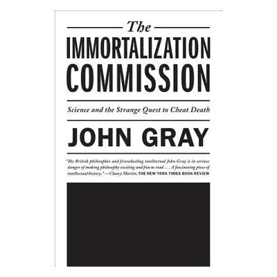 "Immortalization Commission" - "" ("Gray John")(Paperback)