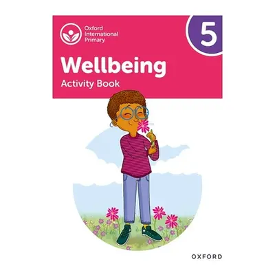 "Oxford International Primary Wellbeing: Activity Book 5" - "" ("Bethune")(Paperback)