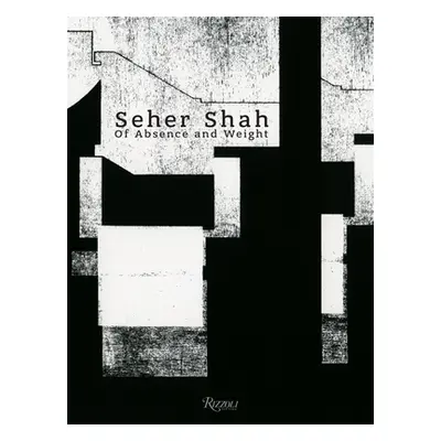 "Seher Shah: Of Absence and Weight" - "" ("David Catherine")(Pevná vazba)