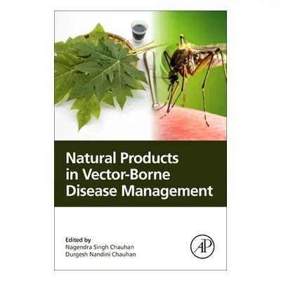 "Natural Products in Vector-Borne Disease Management" - "" ("Chauhan Nagendra Singh")(Paperback)