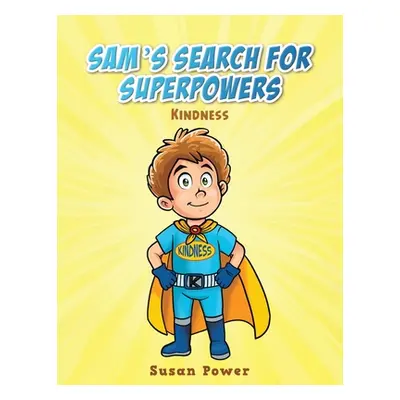 "Sam's Search for Superpowers" - "" ("Power Susan")(Paperback)