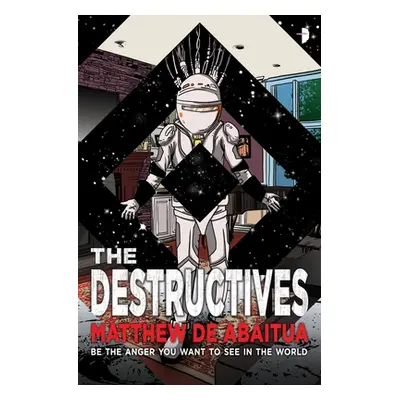 "The Destructives" - "" ("Abaitua Matthew De")(Mass Market Paperbound)