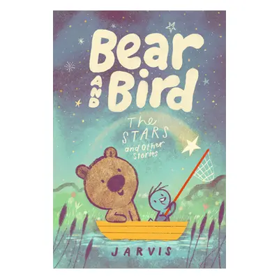 "Bear and Bird: The Stars and Other Stories" - "" ("Jarvis")(Pevná vazba)