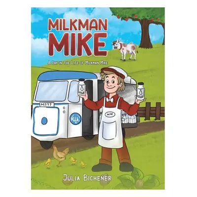 "Milkman Mike" - "" ("Bichener Julia")(Pevná vazba)