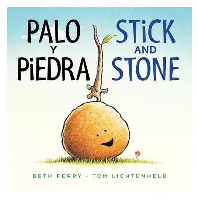 "Palo Y Piedra/Stick and Stone Bilingual Board Book" - "" ("Ferry Beth")(Board Books)