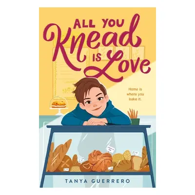 "All You Knead Is Love" - "" ("Guerrero Tanya")(Paperback)