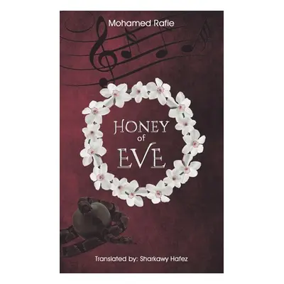 "Honey of EVE" - "" ("Rafie Mohamed")(Paperback)