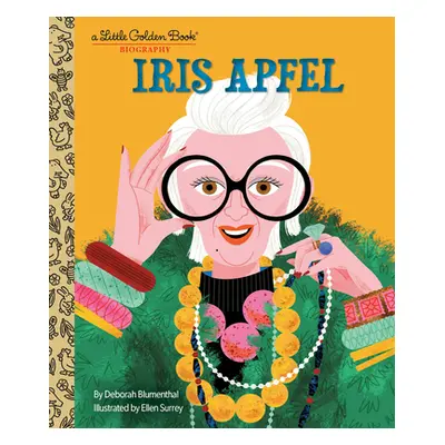 "Iris Apfel: A Little Golden Book Biography" - "" ("Blumenthal Deborah")(Pevná vazba)