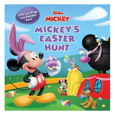 "Mickey Mouse Clubhouse Mickey's Easter Hunt" - "" ("Disney Books")(Paperback)