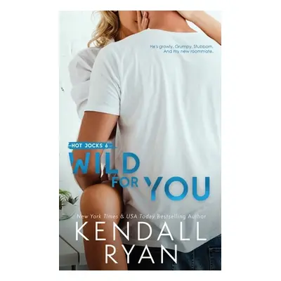 "Wild for You" - "" ("Ryan Kendall")(Paperback)