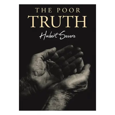 "The Poor Truth" - "" ("Severe Hubert")(Paperback)