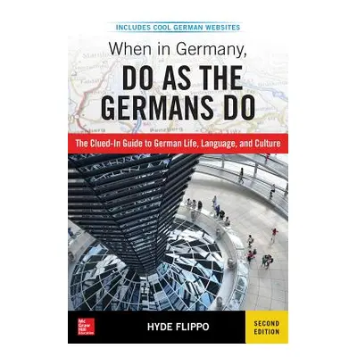 "When in Germany, Do as the Germans Do" - "" ("Flippo Hyde")(Paperback)