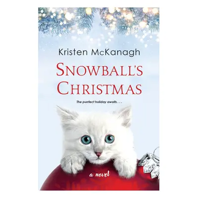 "Snowball's Christmas" - "" ("McKanagh Kristen")(Paperback)