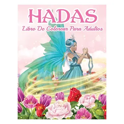 "Libro De Hadas Para Colorear: Hermoso Libro De Hadas Para Colorear Para Hombres Y Mujeres Con D