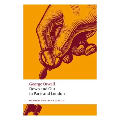 "Down and Out in Paris and London" - "" ("Orwell George")(Paperback / softback)