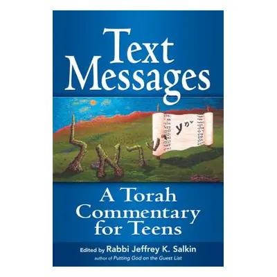 "Text Messages: A Torah Commentary for Teens" - "" ("Salkin Jeffrey K.")(Paperback)