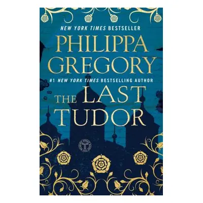 "The Last Tudor" - "" ("Gregory Philippa")(Paperback)