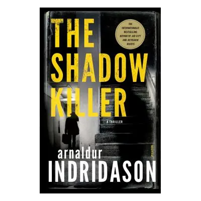 "The Shadow Killer: A Thriller" - "" ("Indridason Arnaldur")(Paperback)