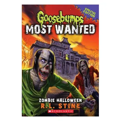 "Zombie Halloween (Goosebumps Most Wanted Special Edition #1), 1" - "" ("Stine R. L.")(Paperback