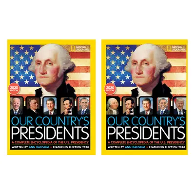 "Our Country's Presidents: A Complete Encyclopedia of the U.S. Presidency, 2020 Edition" - "" ("