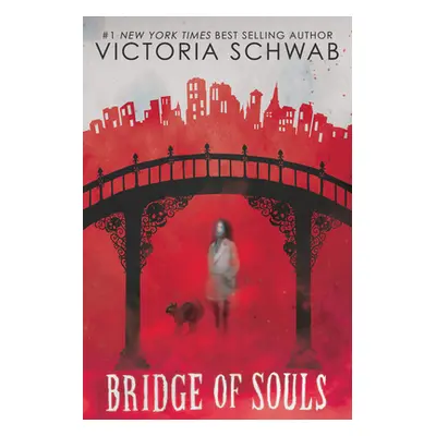 "Bridge of Souls" - "" ("Schwab Victoria")(Pevná vazba)