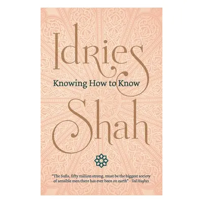 "Knowing How to Know" - "" ("Shah Idries")(Paperback)