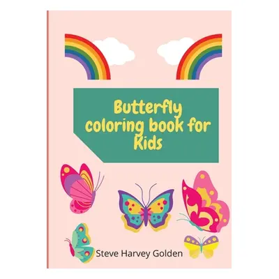 "Butterfly Coloring book for Kids: Butterfly Coloring Book for Preschoolers Cute Butterfly Color