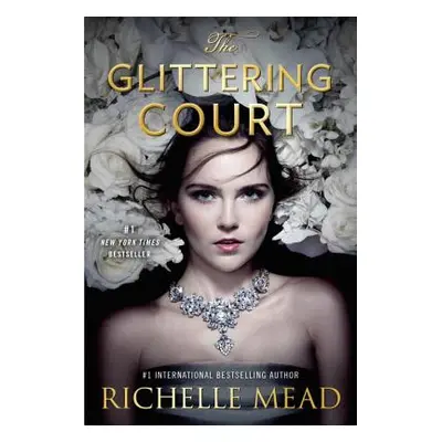 "The Glittering Court" - "" ("Mead Richelle")(Paperback)