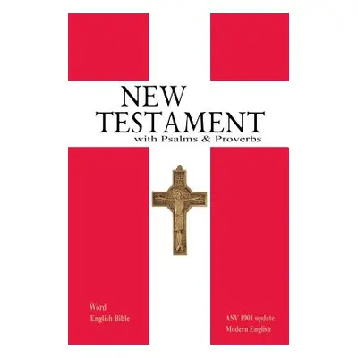 "New Testament with Psalms & Proverbs" - "" ("Johnson Michael Paul")(Paperback)