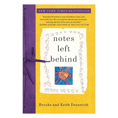 "Notes Left Behind" - "" ("Desserich Brooke")(Paperback)