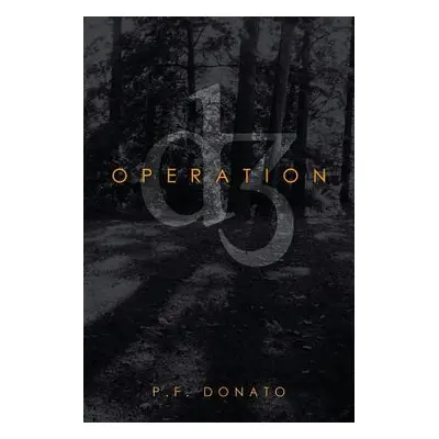 "Operation D3" - "" ("Donato P. F.")(Paperback)