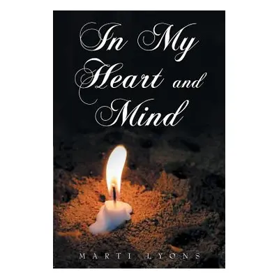 "In My Heart and Mind" - "" ("Lyons Marti")(Paperback)