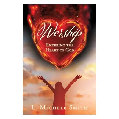 "Worship" - "" ("Smith L. Michele")(Paperback)