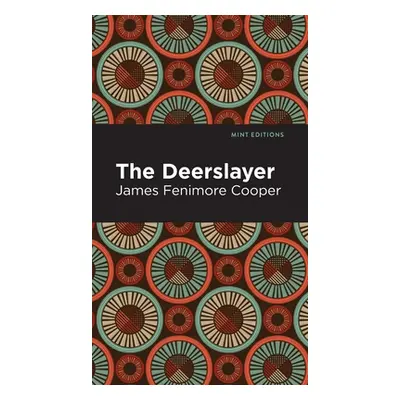 "The Deerslayer" - "" ("Cooper James Fenimore")(Pevná vazba)