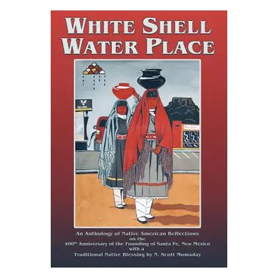 "White Shell Water Place (Hardcover)" - "" ("Sanchez F. Richard")(Pevná vazba)