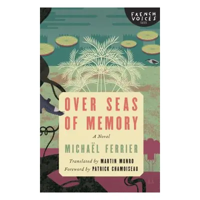 "Over Seas of Memory" - "" ("Ferrier Michael")(Paperback)