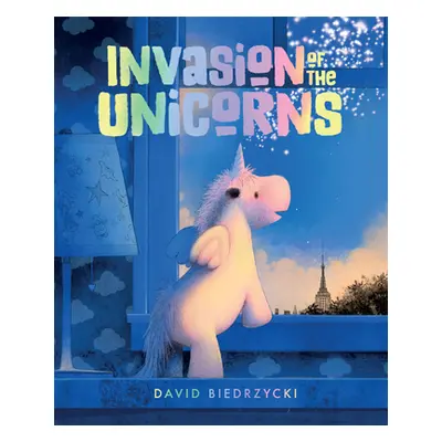 "Invasion of the Unicorns" - "" ("Biedrzycki David")(Pevná vazba)