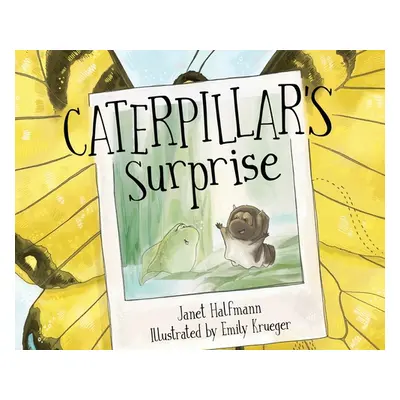 "Caterpillar's Surprise" - "" ("Halfmann Janet")(Pevná vazba)