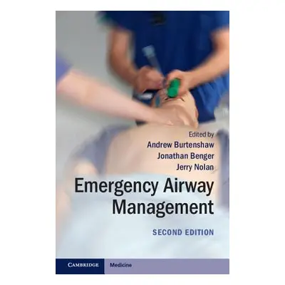 "Emergency Airway Management" - "" ("Burtenshaw Andrew")(Paperback)