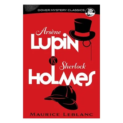 "Arsne Lupin vs. Sherlock Holmes" - "" ("LeBlanc Maurice")(Paperback)