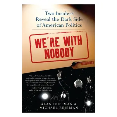 "We're with Nobody" - "" ("Huffman Alan")(Paperback)