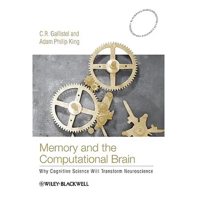 "Memory and the Computational B" - "" ("Gallistel C. R.")(Paperback)