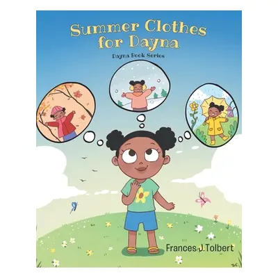 "Summer Clothes for Dayna" - "" ("Tolbert Frances J.")(Paperback)