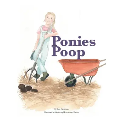 "Ponies Poop" - "" ("Bachman Ron")(Paperback)