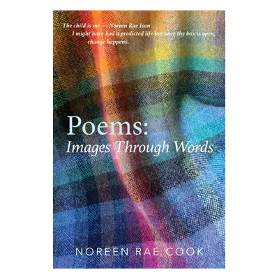 "Poems: Images Through Words" - "" ("Cook Noreen Rae")(Paperback)